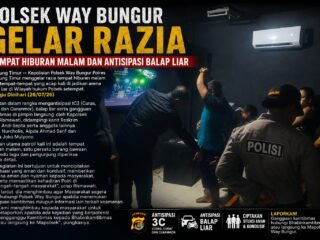 Polsek Way Bungur Gelar Razia Tempat Hiburan dan Antisipasi Balap Liar